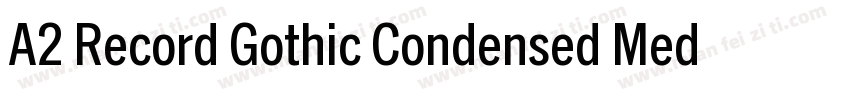 A2 Record Gothic Condensed Medium字体转换